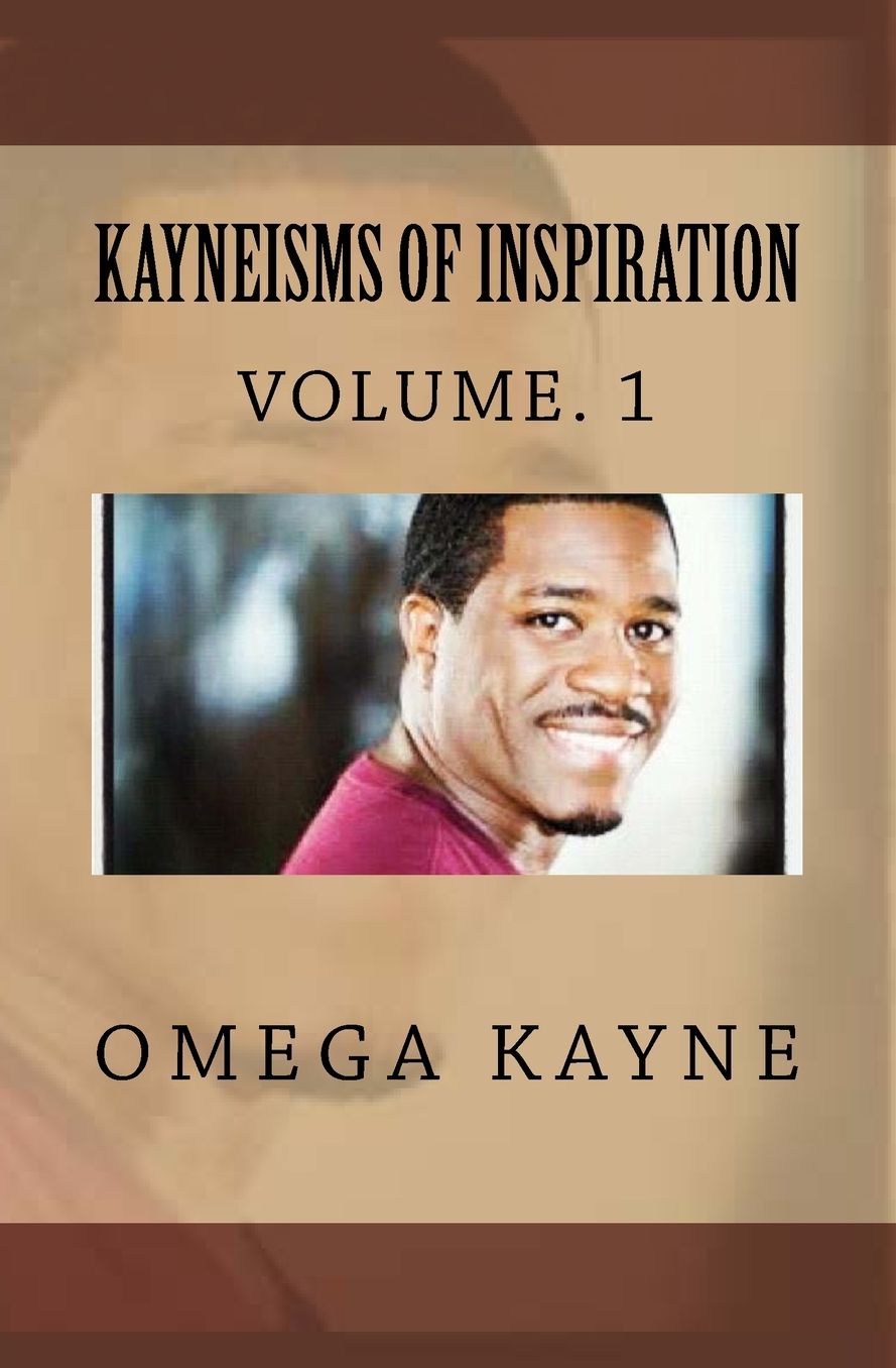 Kayneisms Of Inspiration