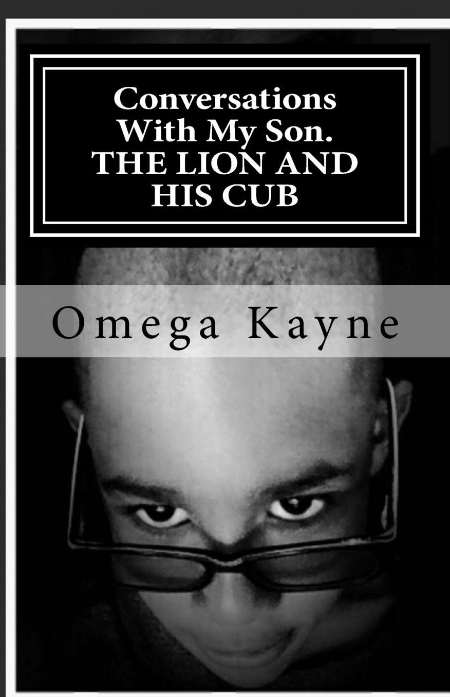 Conversations With My Son: The Lion And His Cub