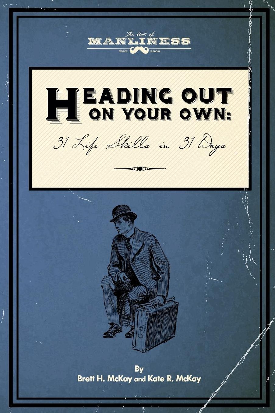 Heading Out On Your Own: 31 Basic Life Skills in 31 Days