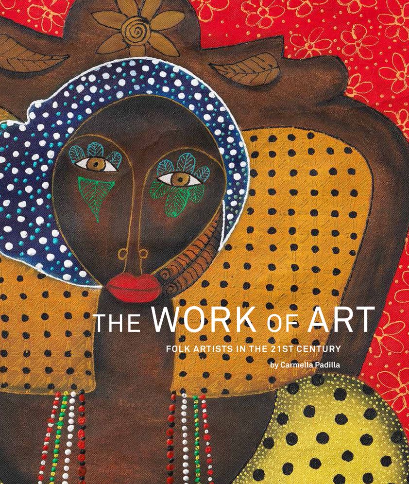 The Work of Art: Folk Artists in the 21st Century