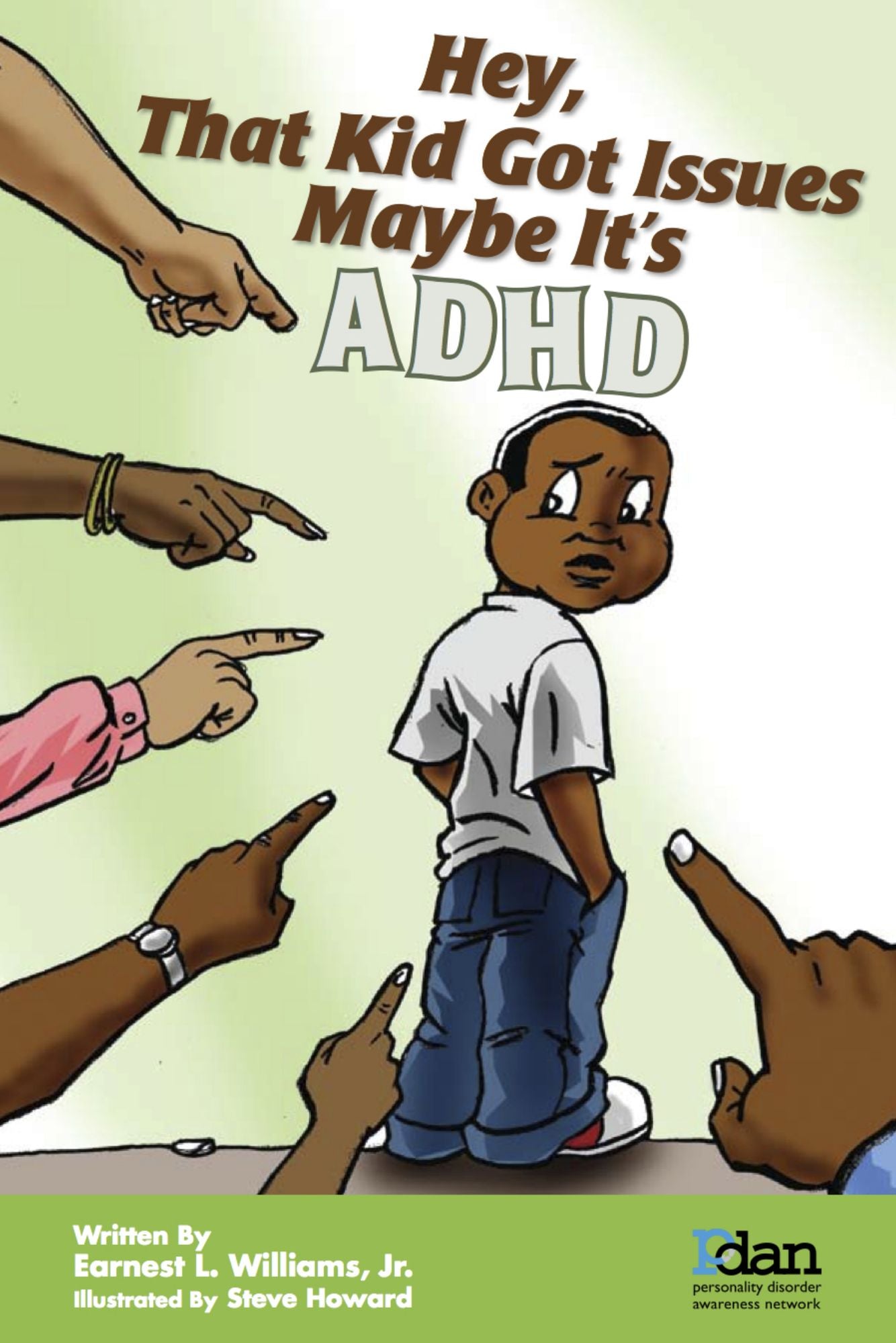 Hey, That Kid Got Issues Maybe It?s AdHd