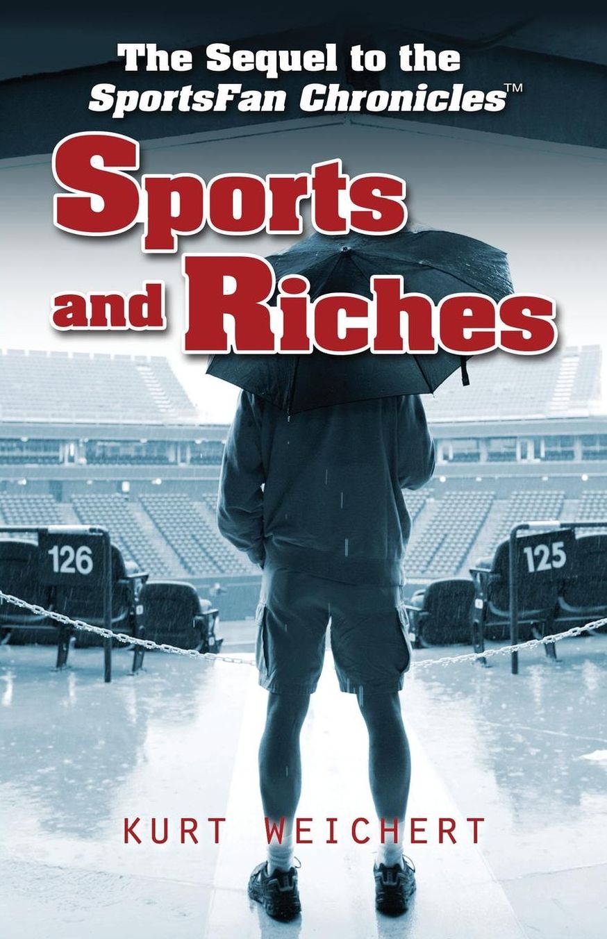 Sports and Riches: The Sequel to SportsFan Chronicles