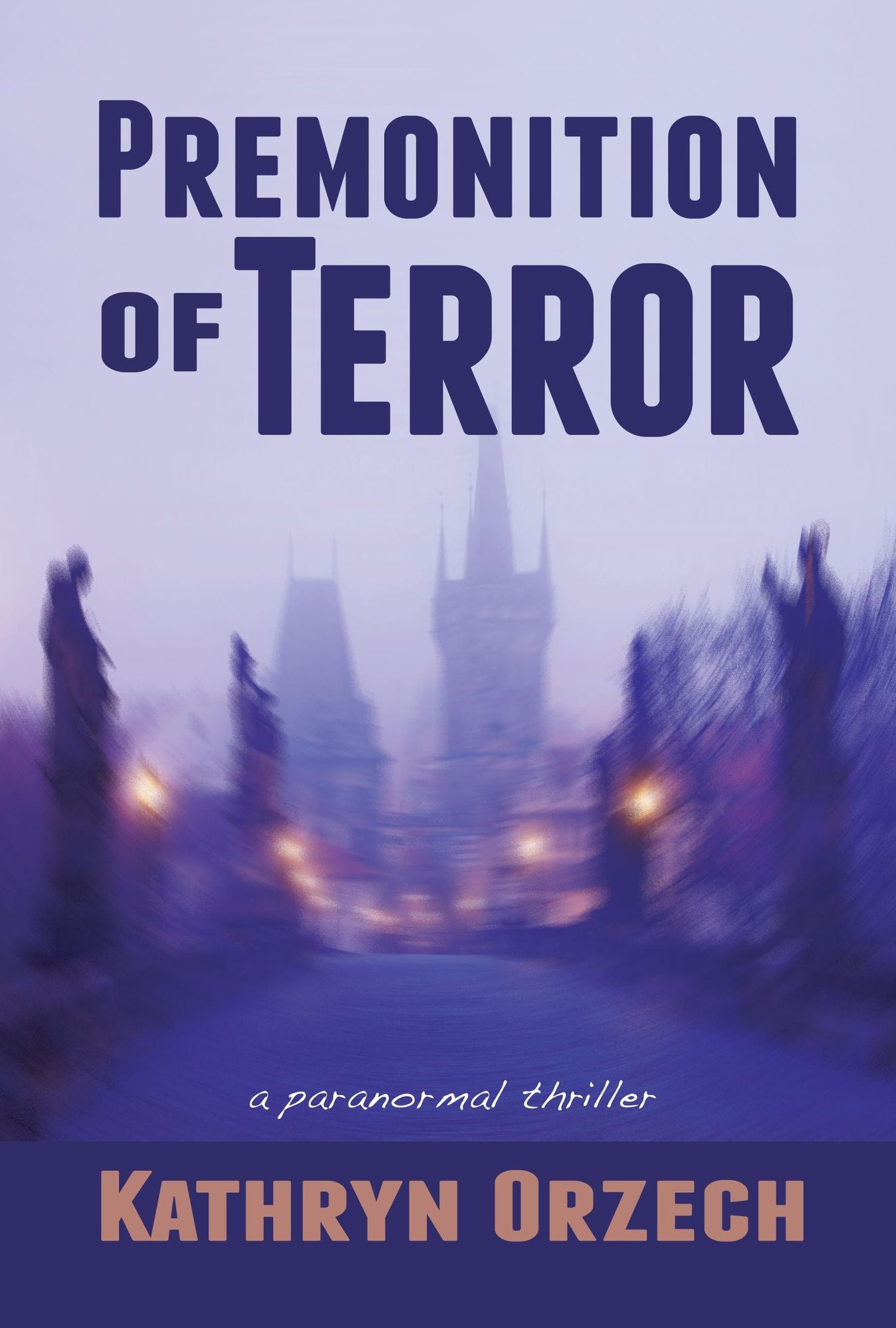 Premonition of Terror: A Paranormal Thriller
