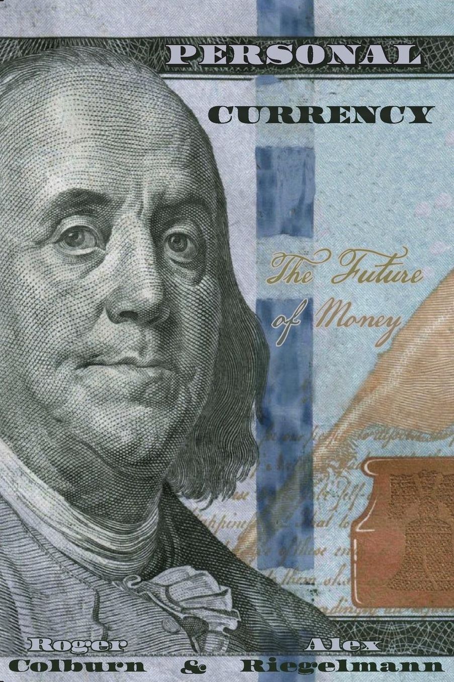 Personal Currency: The Future of Money