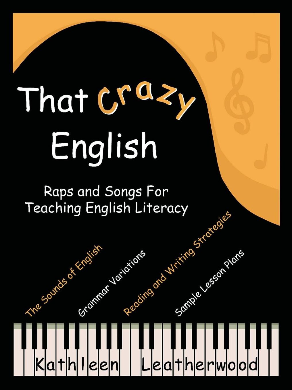 That Crazy English: Raps and Songs for Teaching English Literacy