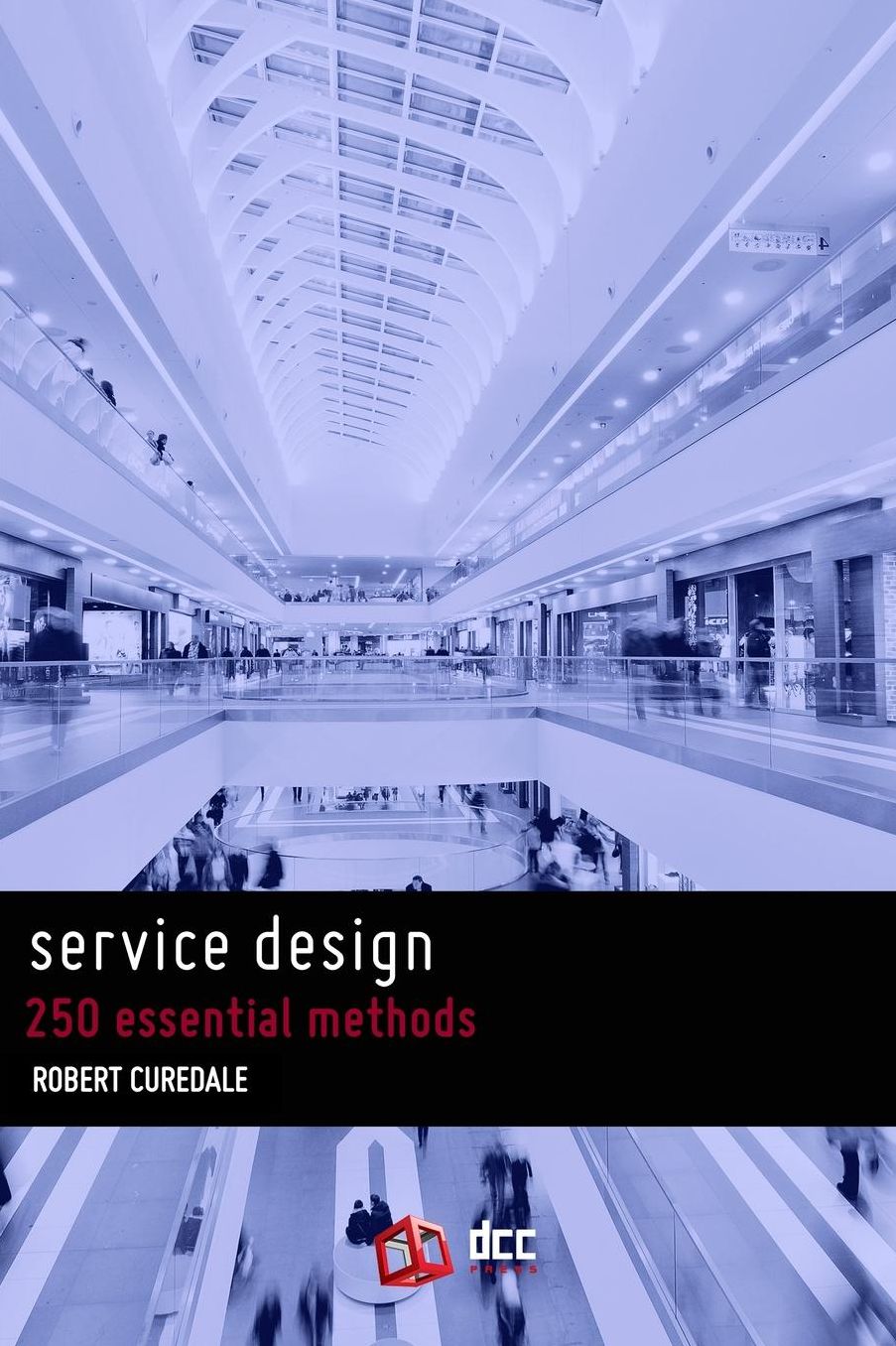 Service Design: 250 essential methods