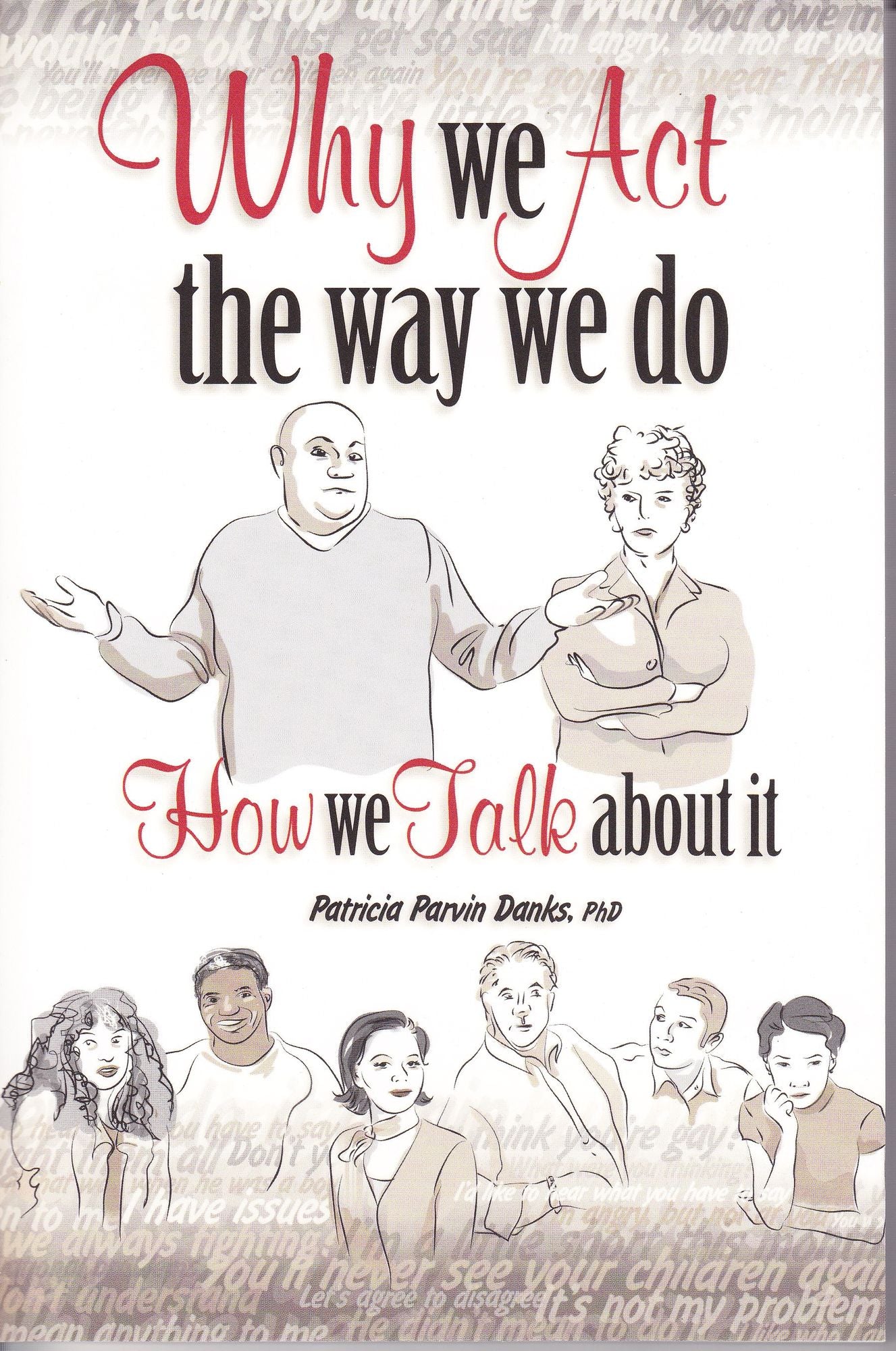 Why We Act the Way We Do