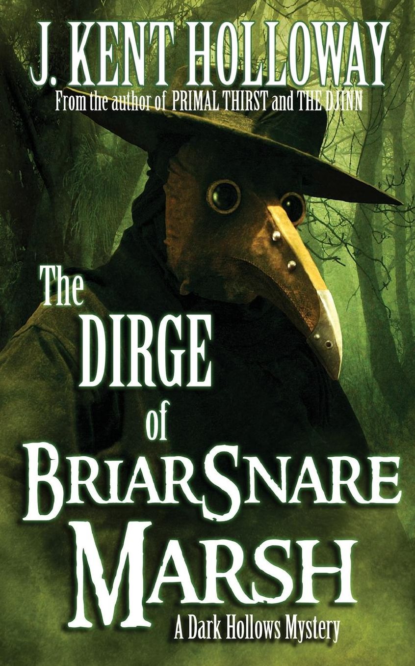 The Dirge of Briarsnare Marsh (A Dark Hollows Mystery)