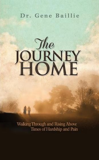 The Journey Home: Walking Through and Rising Above Times of Hardship and Pain