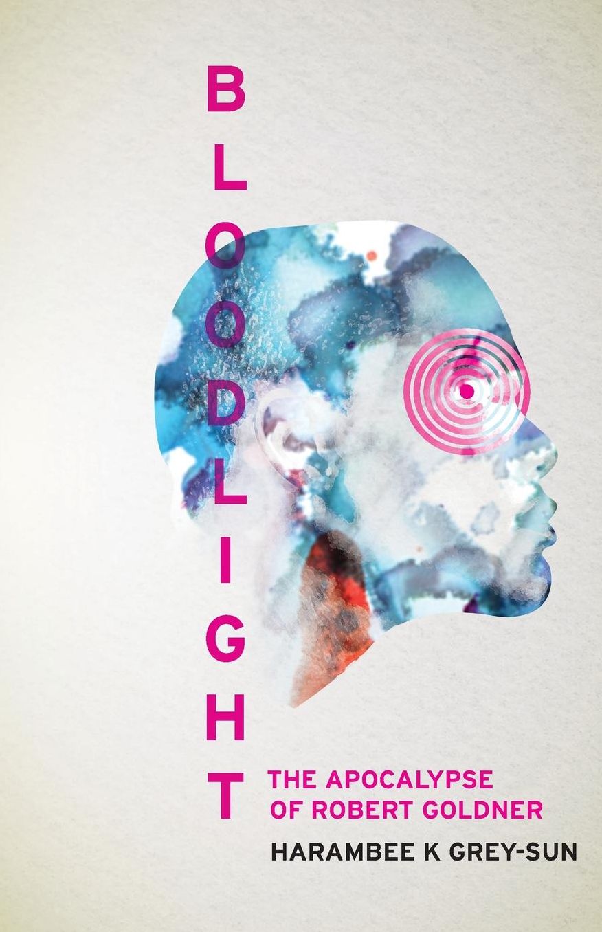 BloodLight: The Apocalypse of Robert Goldner