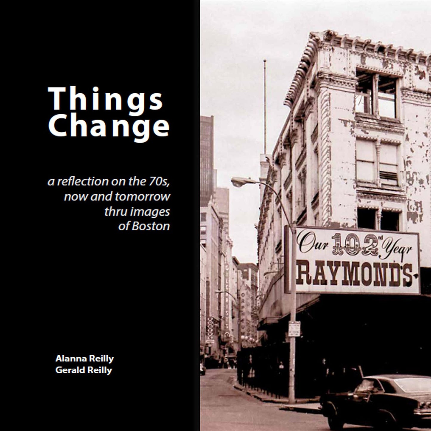 Things Change: A reflection on the 70s, now and tomorrow thru images of Boston
