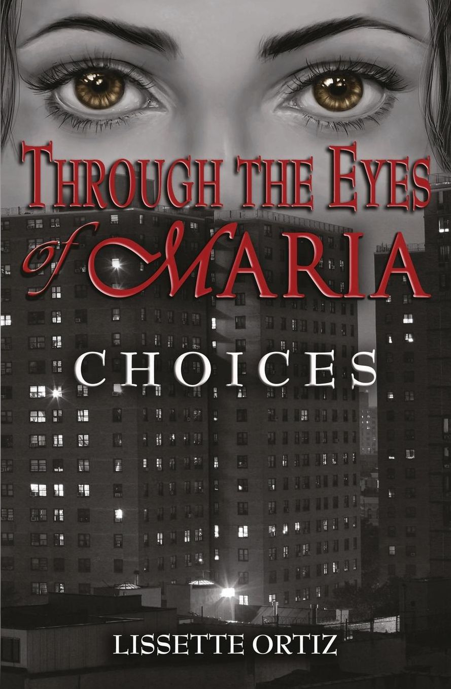 Through the Eyes of Maria: Choices