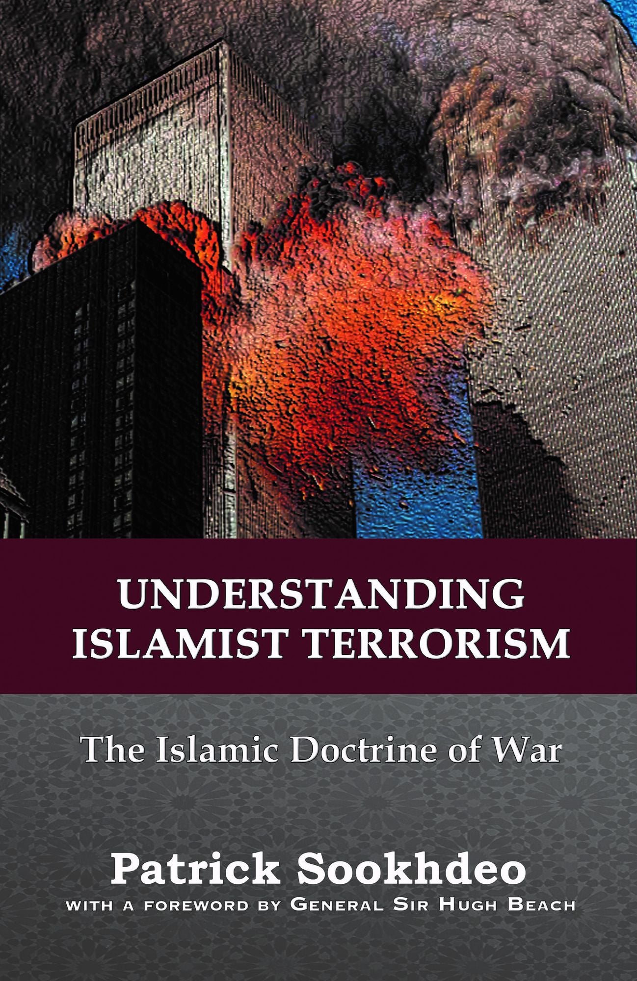 Understanding Islamist Terrorism: The Islamic Doctrine of War