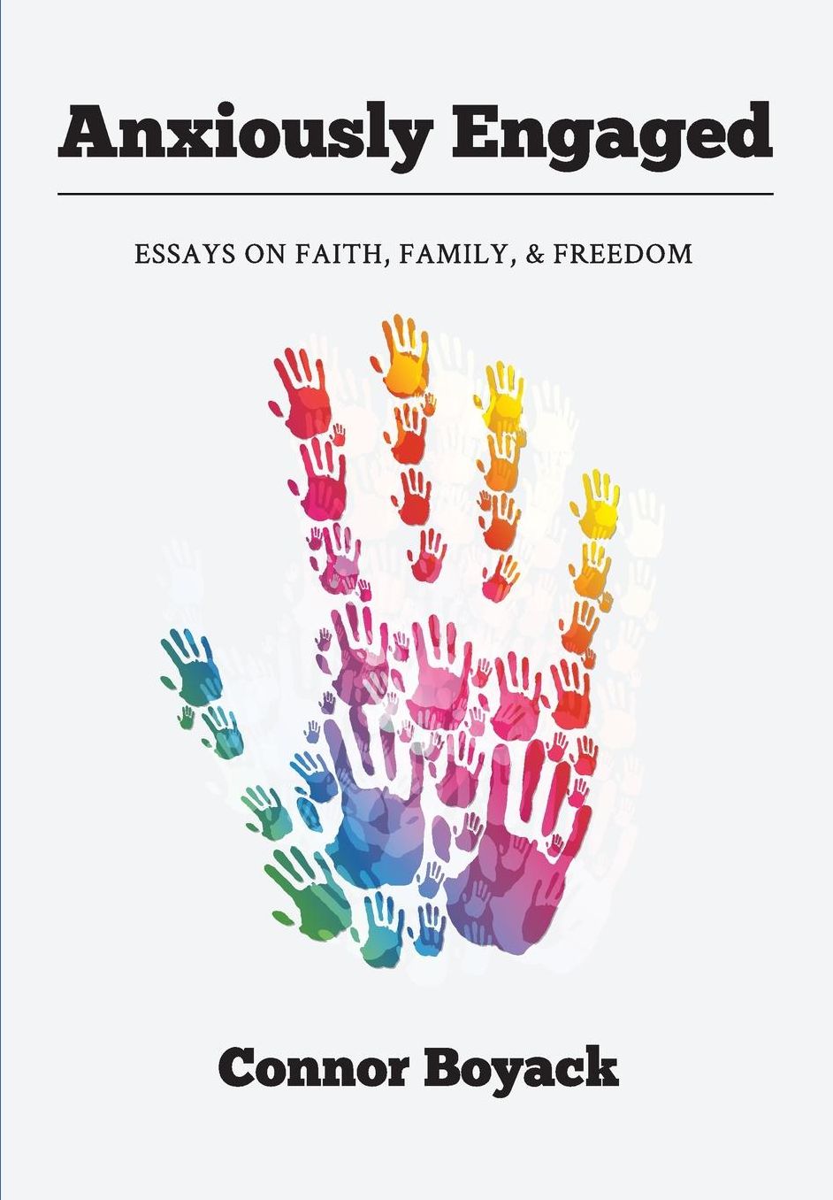 Anxiously Engaged: Essays on Faith, Family, & Freedom