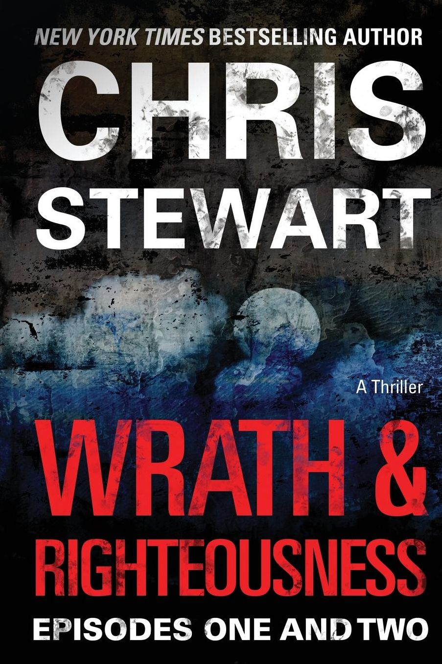 Wrath & Righteousness: Episodes One & Two