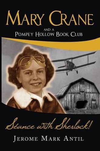Mary Crane: And a Pompey Hollow Book Club Seance with Sherlock!