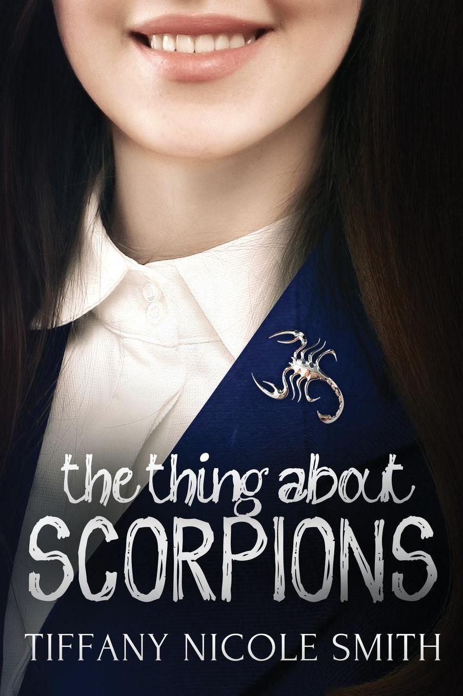 The Thing about Scorpions: Scorpions Book 1