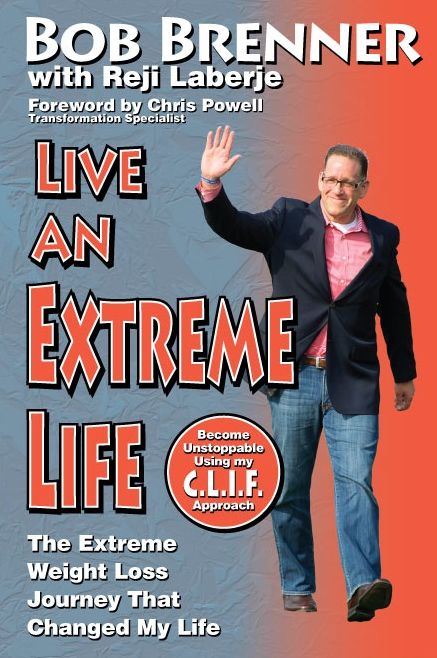 Live an Extreme Life: Losing The Weight And Gaining My Purpose