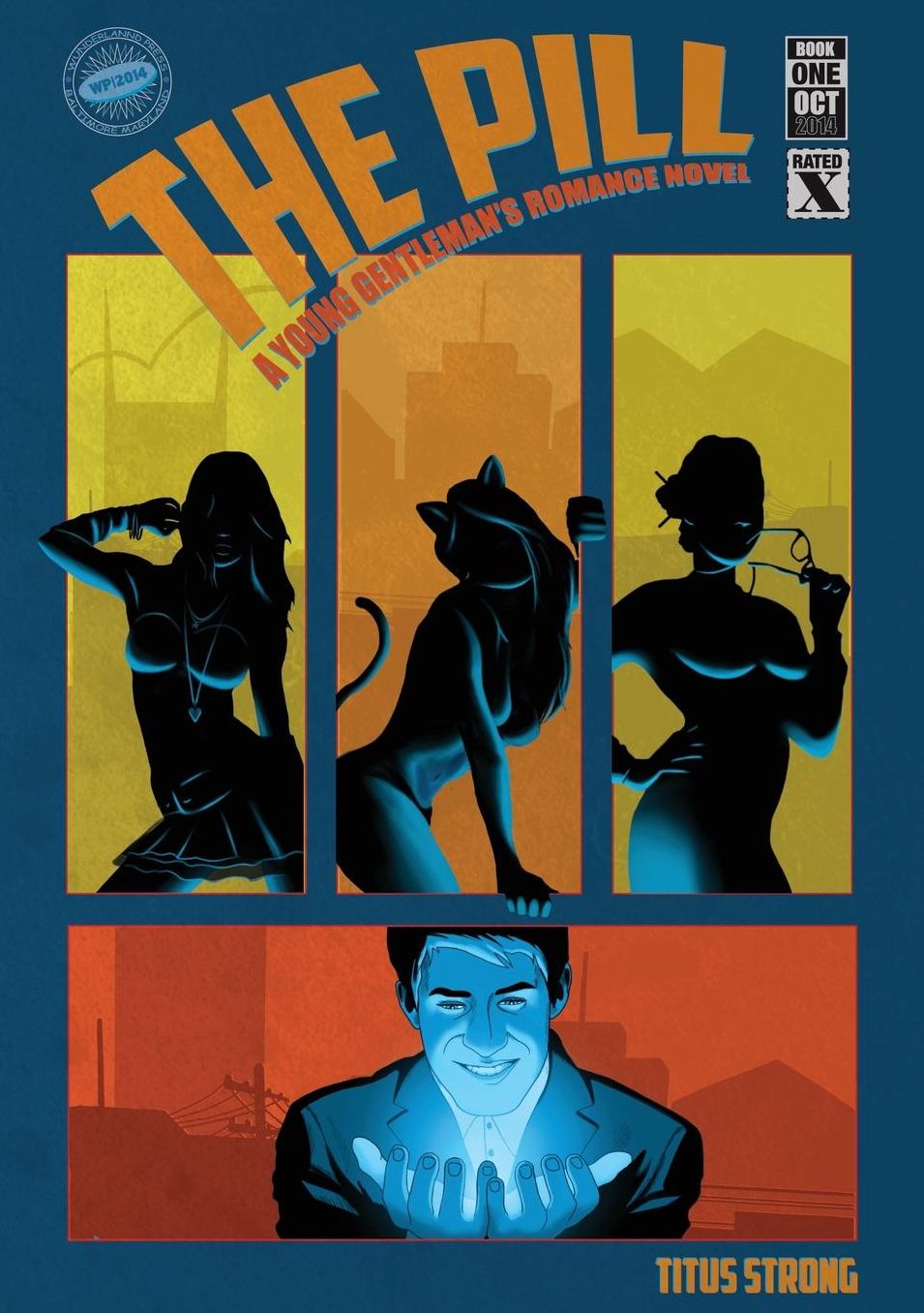 The Pill: Book One of a Young Gentleman's Novel