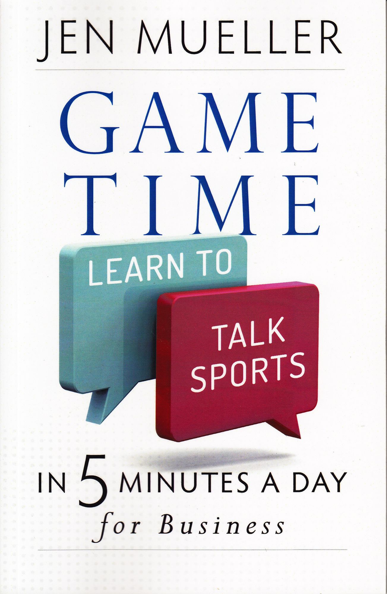 Game Time: Learn to Talk Sports in 5 Minutes a Day
