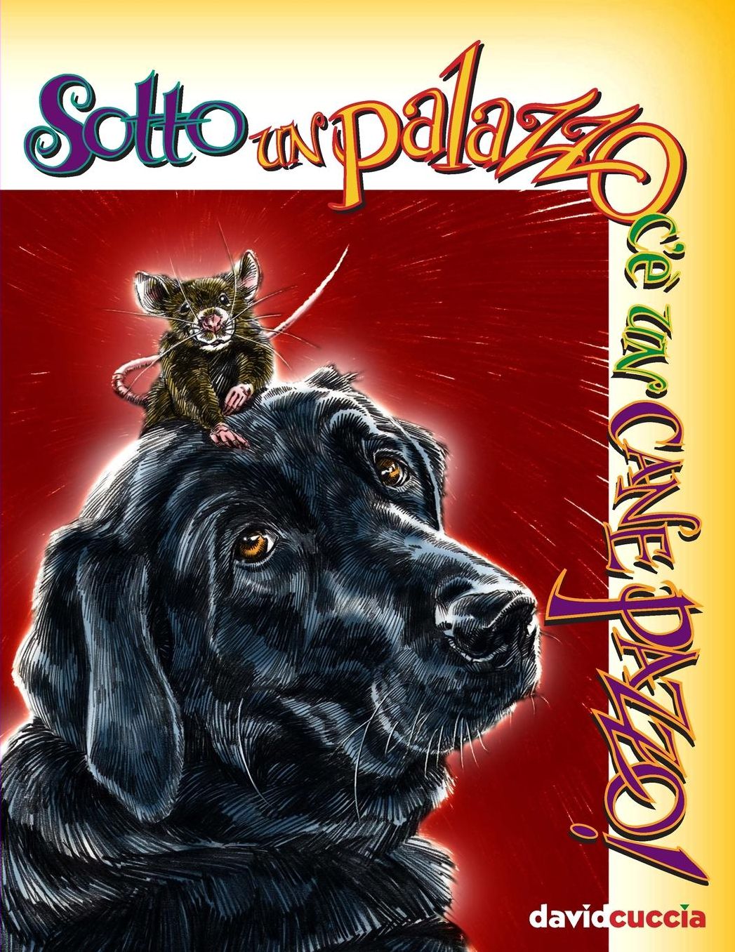 Sotto Un Palazzo C'? Un Cane Pazzo!