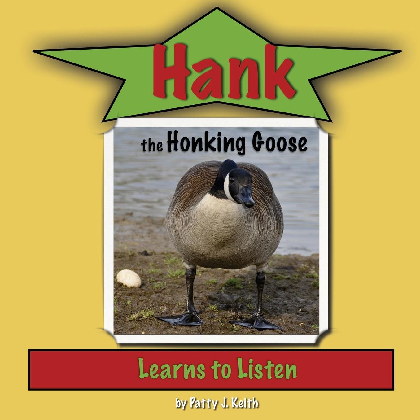 Hank the Honking Goose Learns to Listen: Duck Ponder Series
