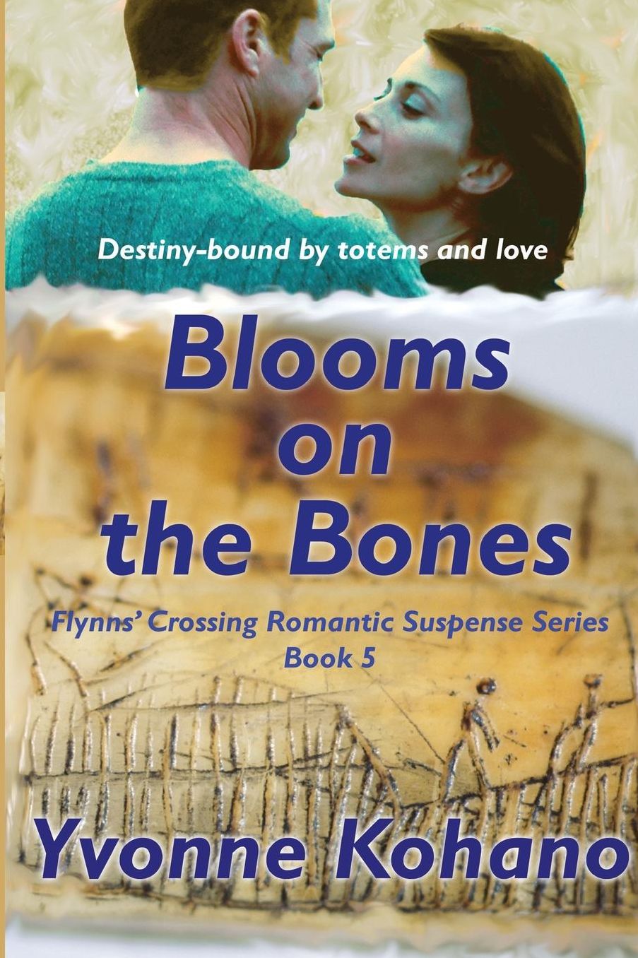 Blooms on the Bones: Flynn's Crossing Romantic Suspense Series Book 5