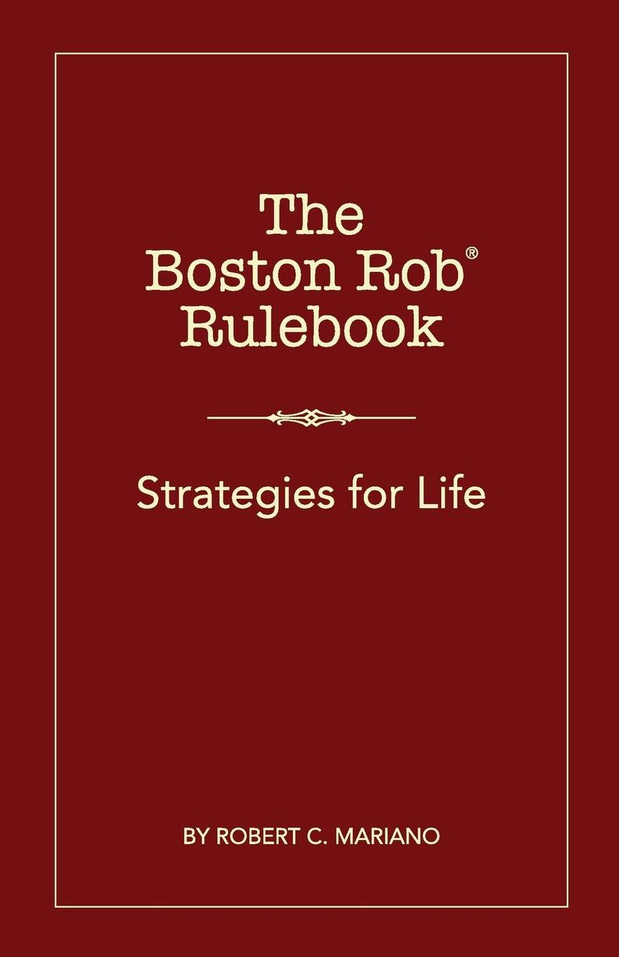 The Boston Rob Rulebook: Strategies for Life