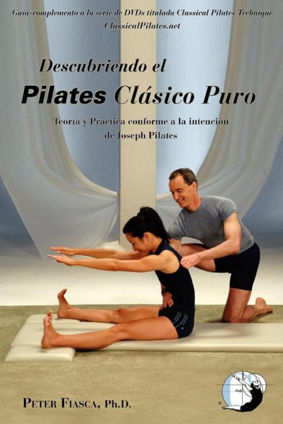 Descubriendo el Pilates Clásico Puro: Teoría y Práctica conforme a la intención