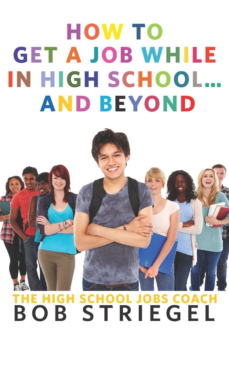 How To Get A Job While In High School And Beyond