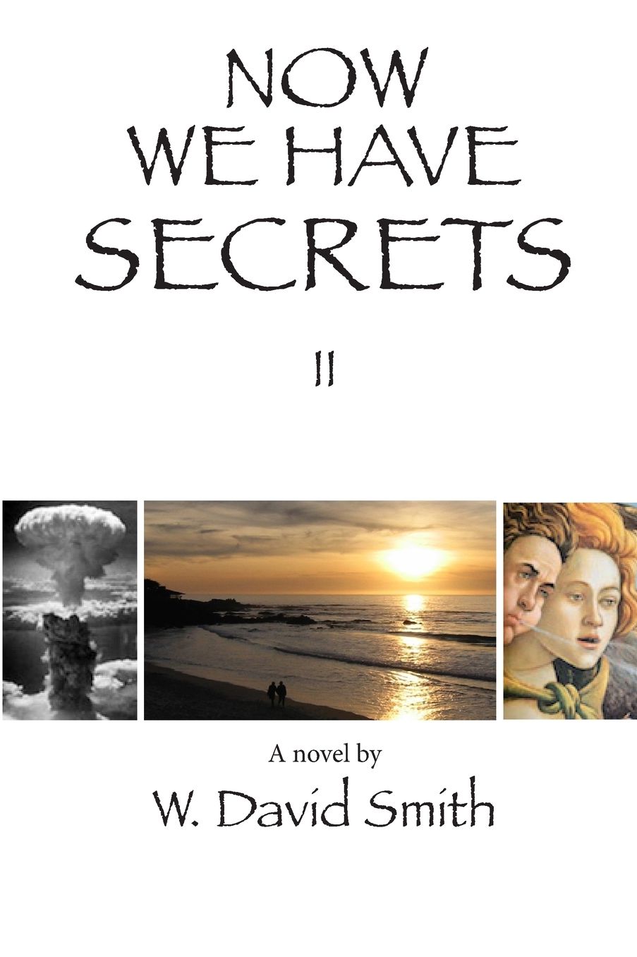 Now We Have Secrets