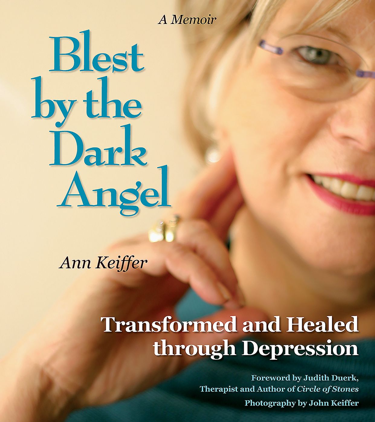 Blest by the Dark Angel: Healed and Transformed Through Depression