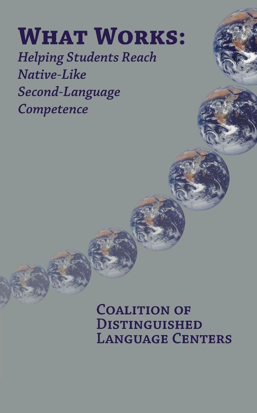 What Works: Helping Students Reach Native-Like Second-Language Competence