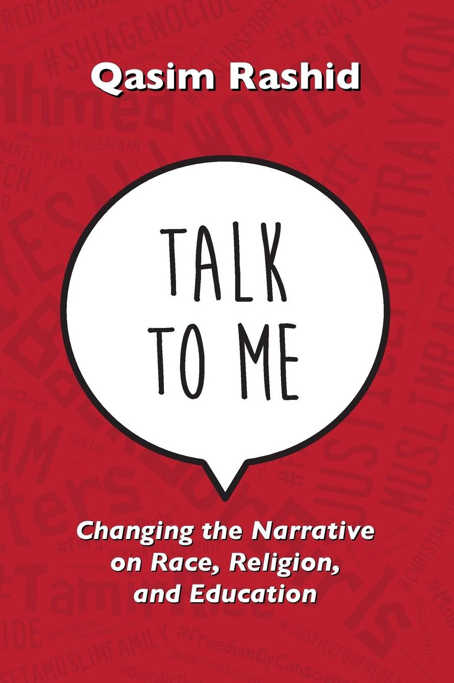 Talk To Me: Changing the Narrative on Race, Religion, & Education