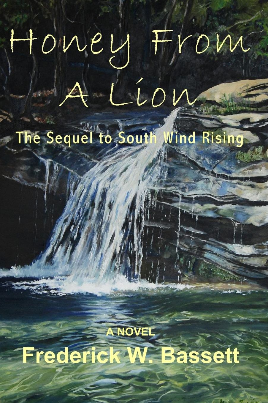 Honey From A Lion: The Sequel to South Wind Rising