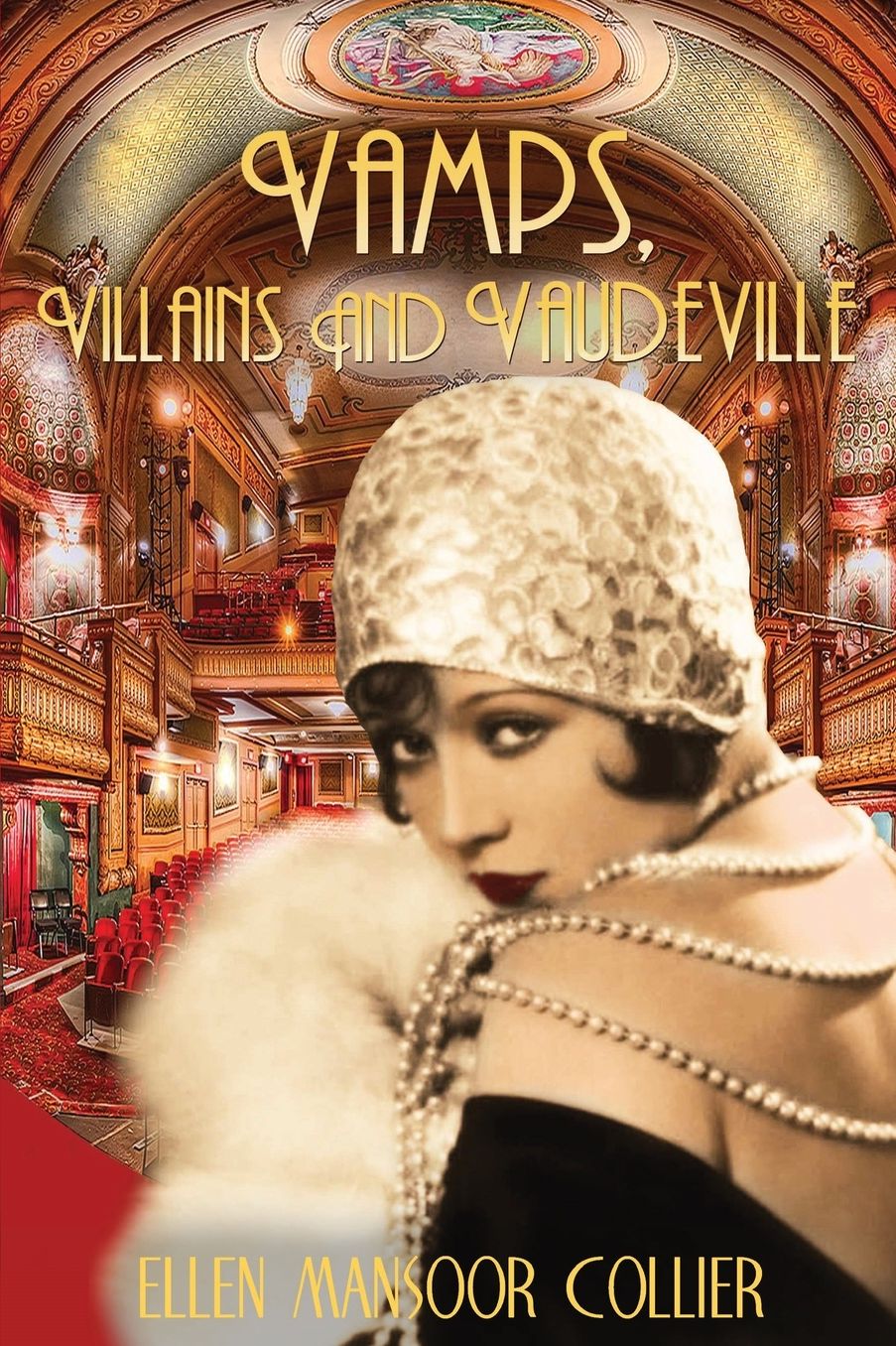Vamps, Villains and Vaudeville