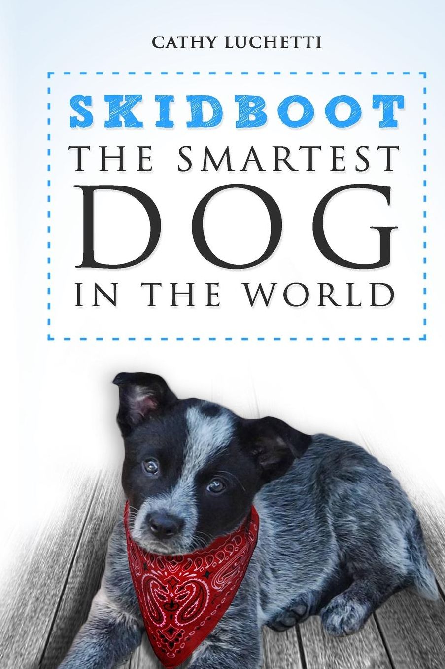 Skidboot 'The Smartest Dog In The World'