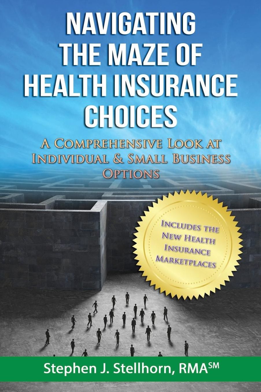 Navigating the Maze of Health Insurance Choices: A Comprehensive Look at Individual and Small Business Options
