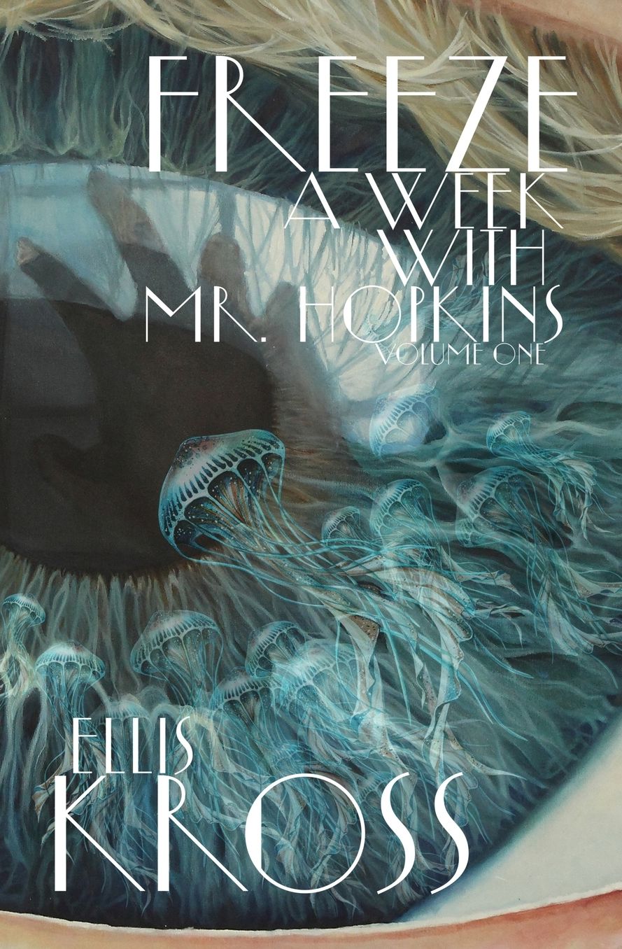 Freeze: A Week With Mr. Hopkins (Jellyfish Cover)