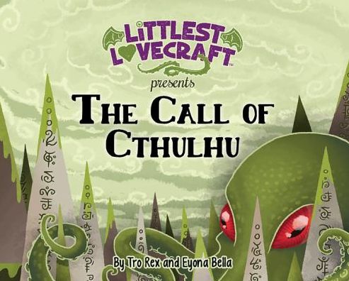 Littlest Lovecraft: Call of the Cthulhu
