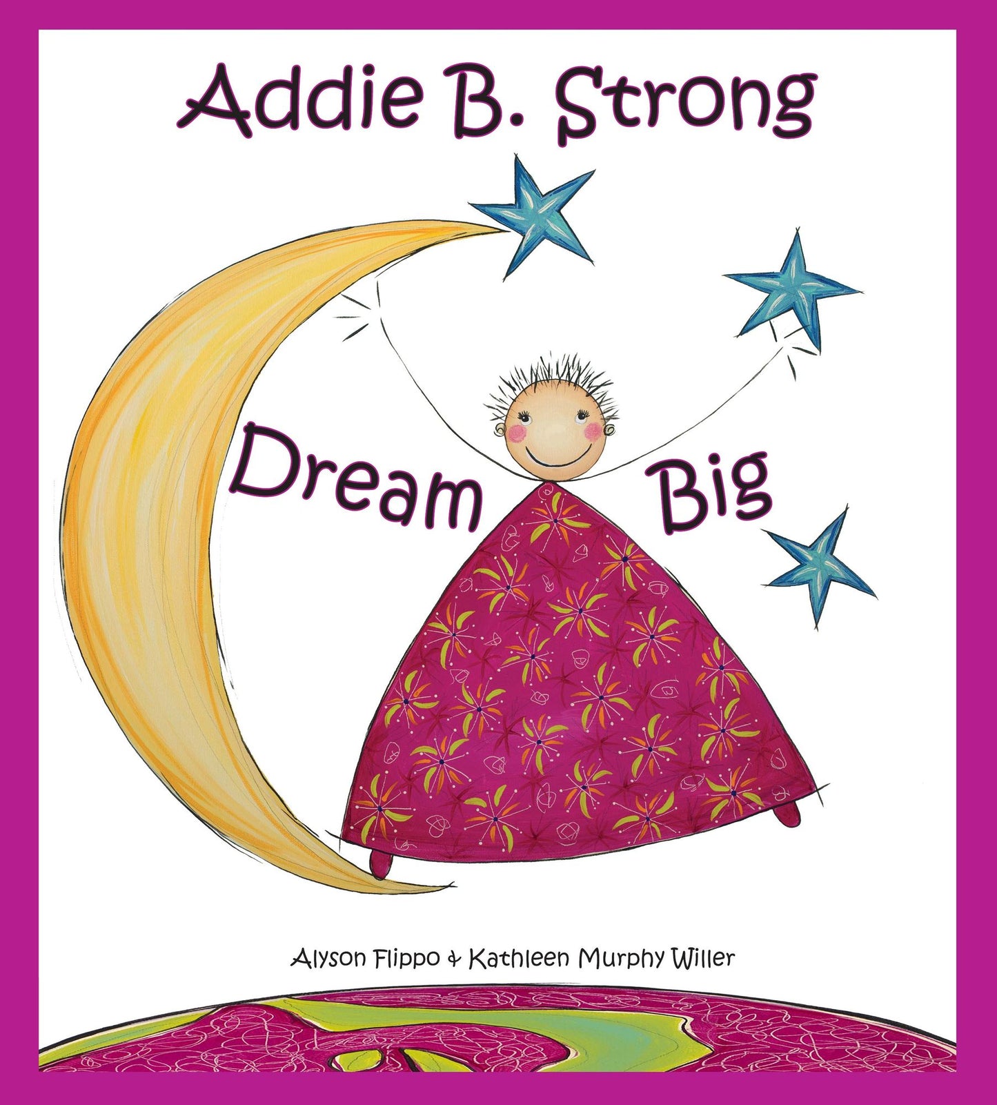 Addie B. Strong - Dream Big