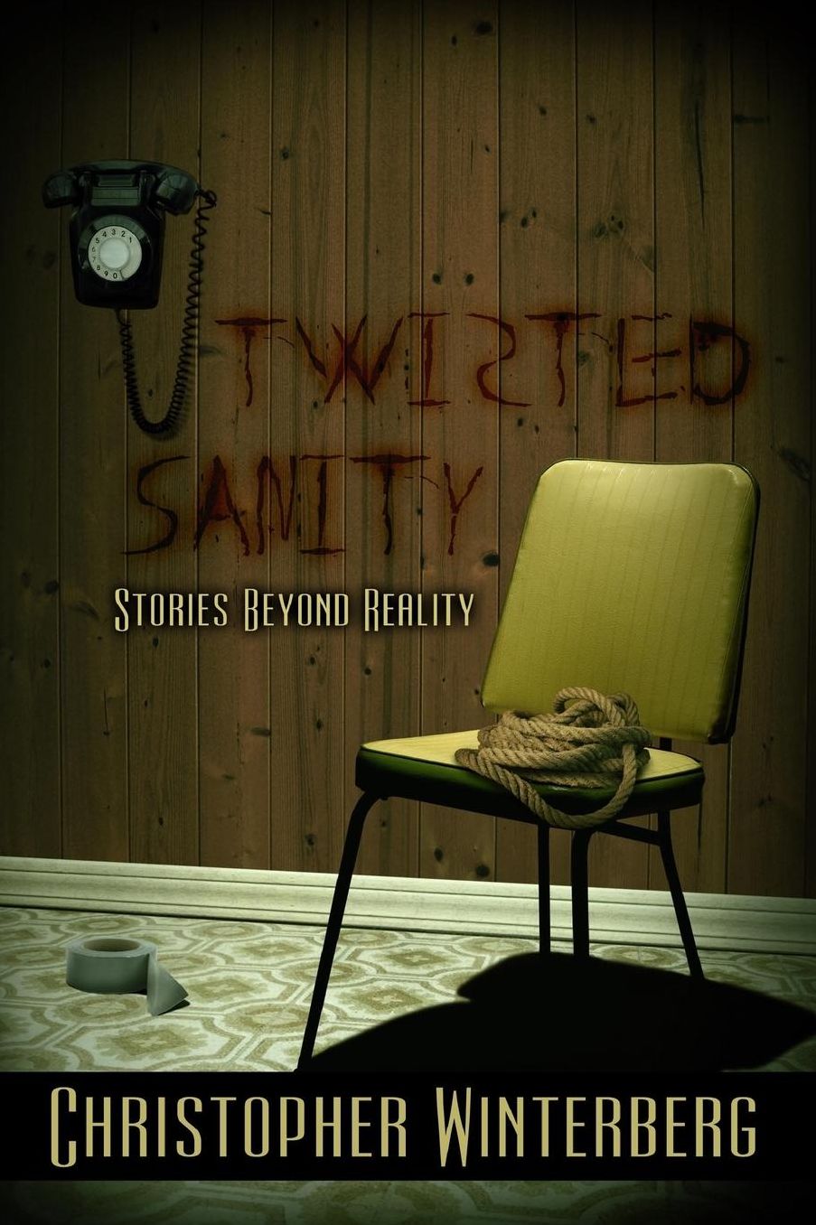 Twisted Sanity: Stories Beyond Reality