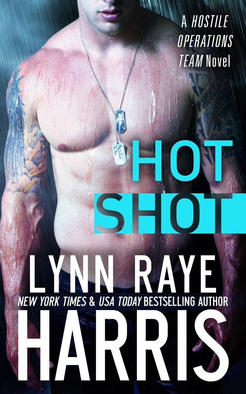 Hot Shot (A Hostile Operations Team Novel)(#5)