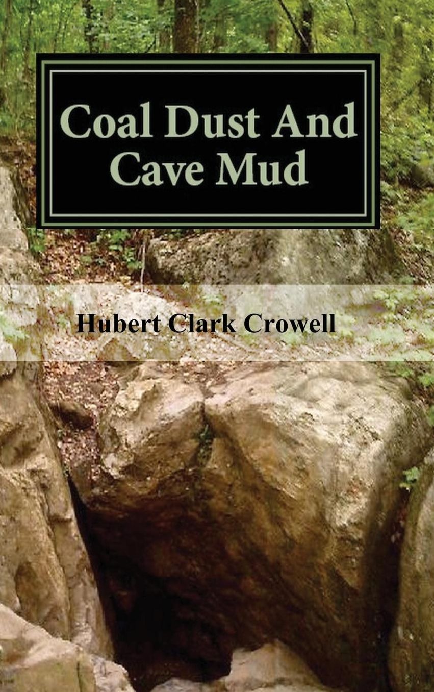 Coal Dust and Cave Mud