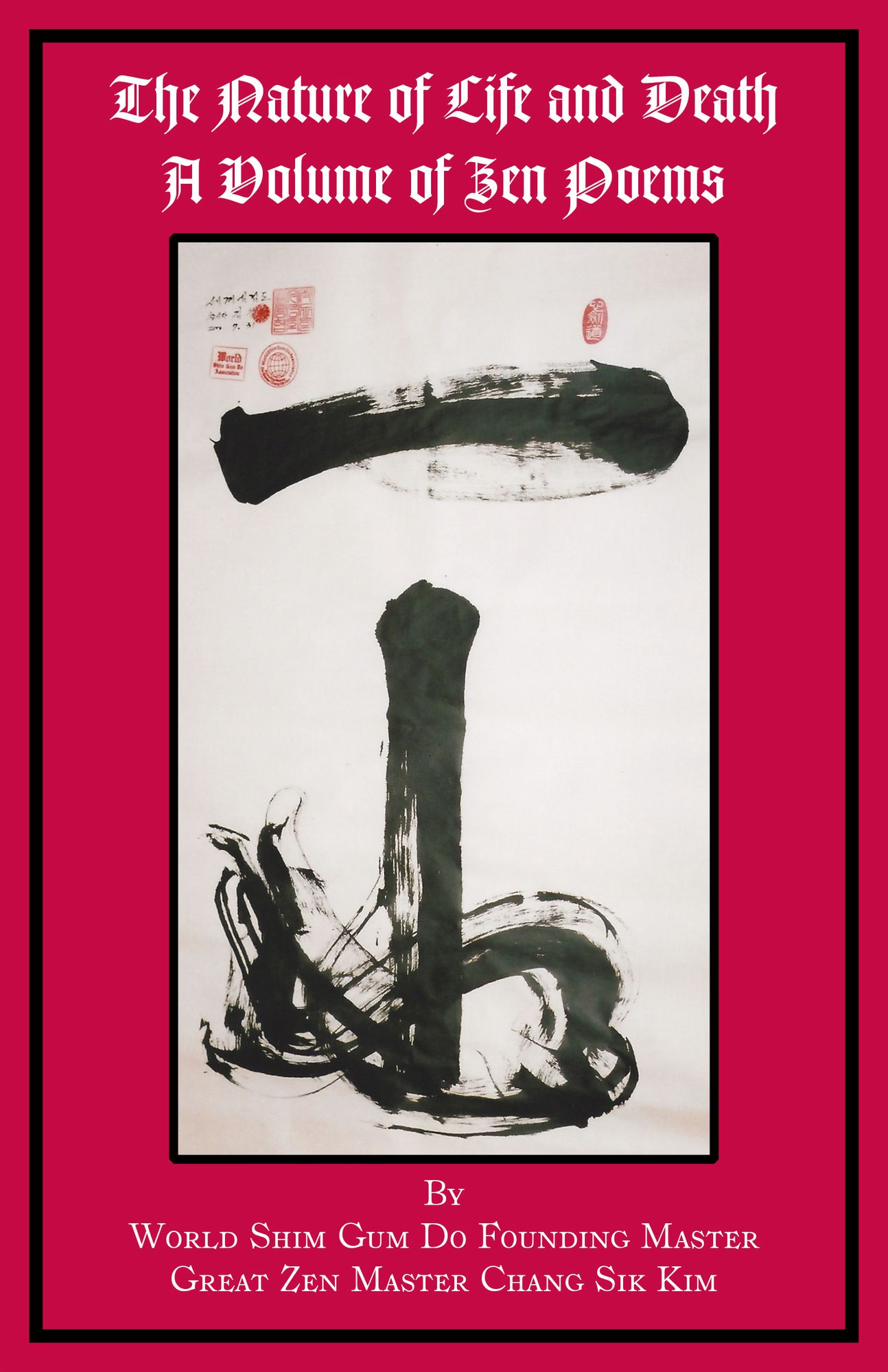 The Nature of Life and Death, A Volume of Zen Poems