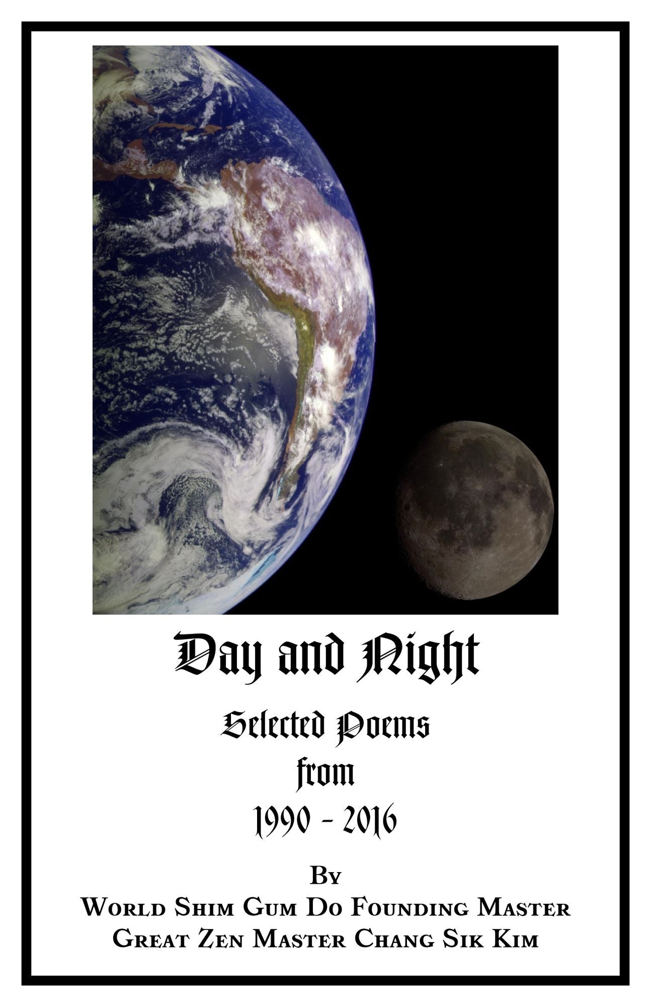 Day and Night: Selected Poems from 1990-2016