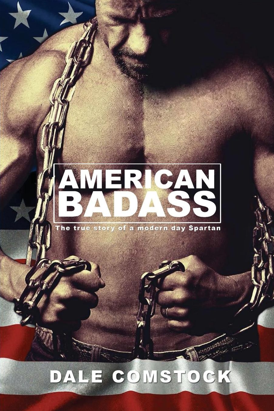 American Badass: The true story of a modern day Spartan