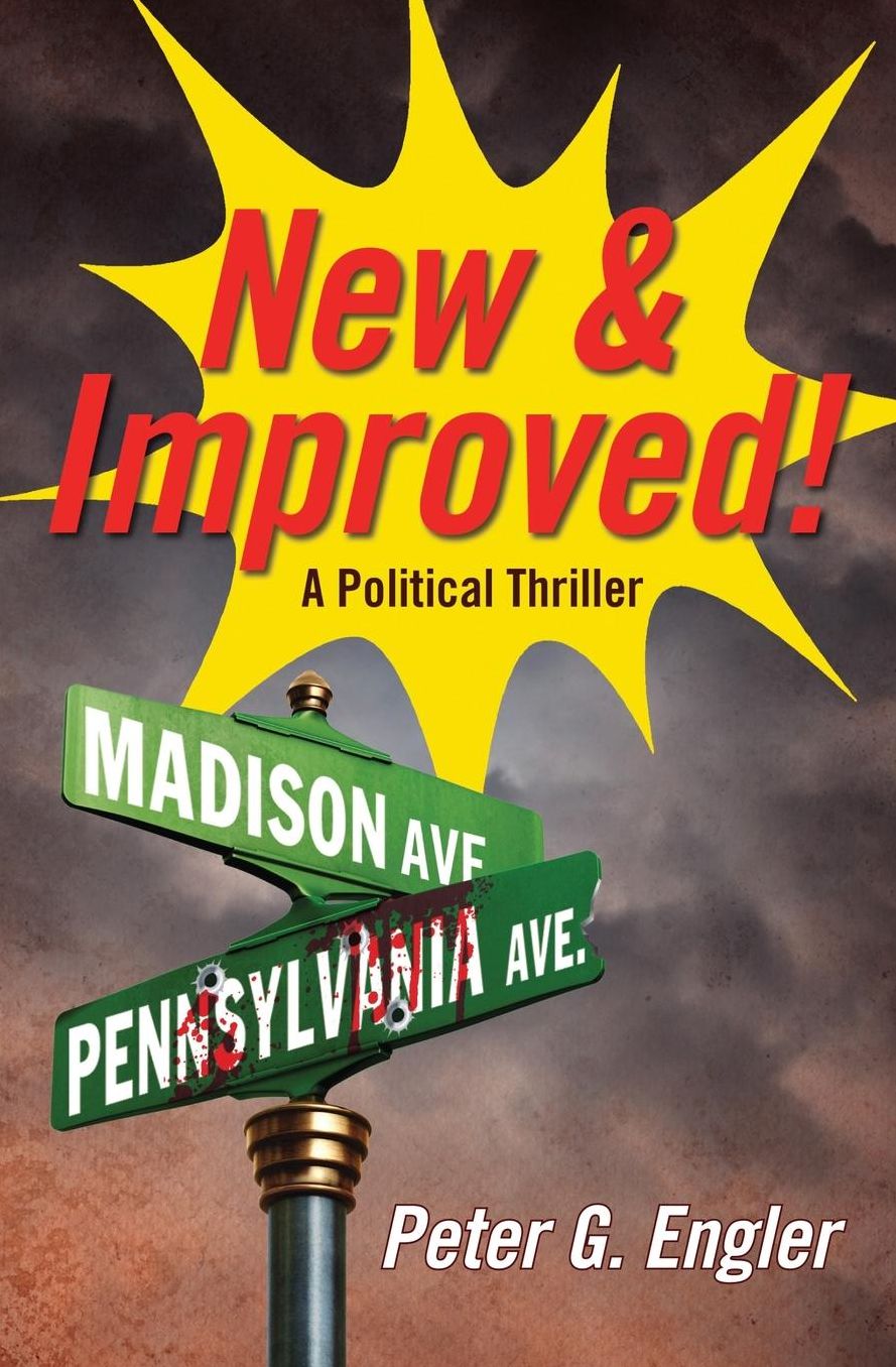 New amp; Improved!: A Political Thriller