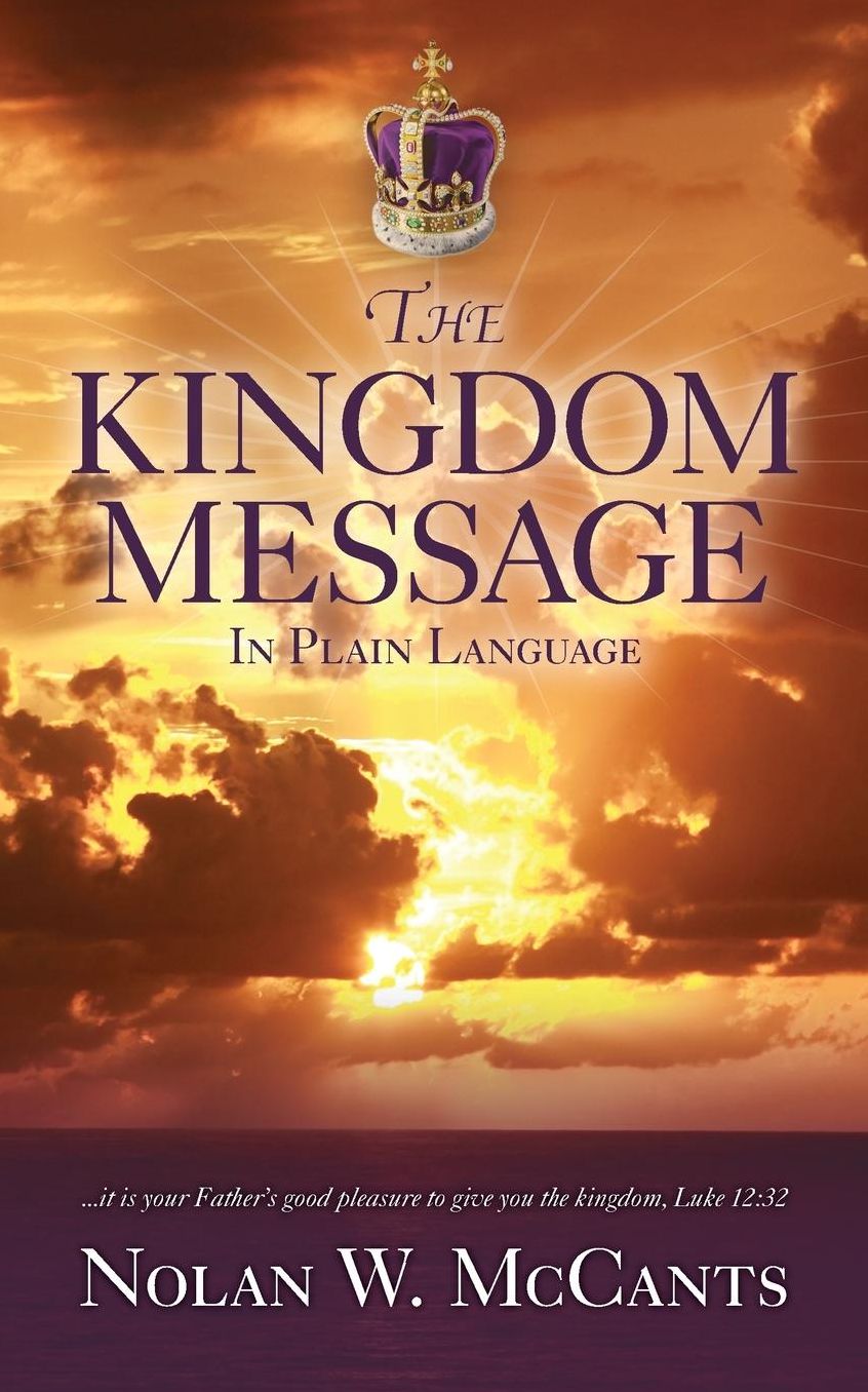 The Kingdom Message: In Plain Language
