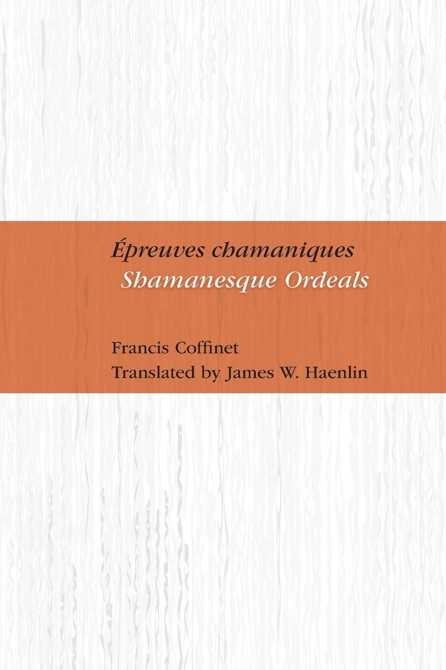 Epreuves chamaniques: Shamanesque Ordeals